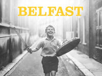 Best Screenplay, Motion Picture  Kenneth Branagh, “Belfast”