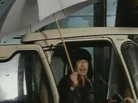 "God is on Gaddafi's side, lending him forces of nature like rain and storms. The rain falls whenever he speaks to his people."
Think back to the apologetic Umbrella Speech.