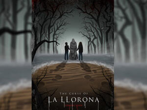 The Curse of La Llorona