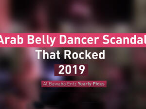 5 Arab Belly Dancer Scandals That Rocked 2019