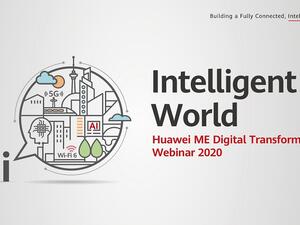 Launched on Day One of the Huawei Middle East Digital Transformation Webinar 2020