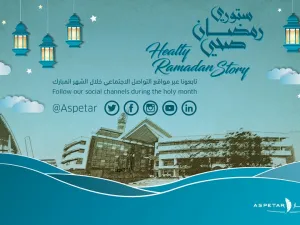 Aspetar Launch 'Healthy Ramadan ' Campaign