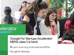 الإصدار الثاني من برنامج "مسرّعة Google للأعمال الناشئة" يفتح باب التقديم أمام الشركات الناشئة التقنية في منطقة الشرق الأوسط وشمال أفريقيا
