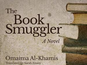 Omaima Al-Khamis's The Book Smuggler