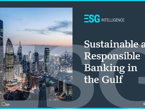 New ESG Intelligence Report Charts Growing Role of Sustainable Finance in the Gulf