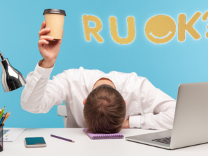 RU OK? Ideas to Support Your Team This Week