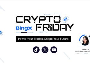 BingX Presents Crypto Friday Series to Empower Traders with Insights and Guidelines