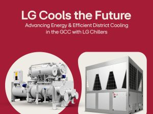 LG Cools the Future: Advancing Energy – Efficient District Cooling in the Gcc With Lg Chillers 