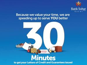 The bank proudly announces its commitment to issue Letters of Credit and Guarantees to its customers in a record time of just 30 minutes.
