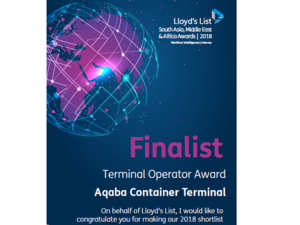 Aqaba Container Terminal has been nominated as finalist for the coveted Lloyd’s List South Asia, Middle East and Africa 2018 “Terminal Operator” Award.