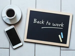 5 Hacks To Help Get You Back Into “Work Mode” After Time Off