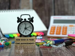 Success in the Workplace: Effective Time Management