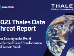 Majority of businesses still have remote working cybersecurity concerns one year into the pandemic, finds Thales