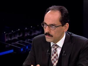 المتحدث باسم الرئاسة التركية، إبراهيم قالن