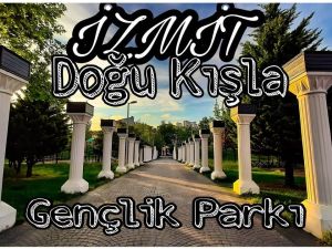 دوغو كيشلا بارك ازميت