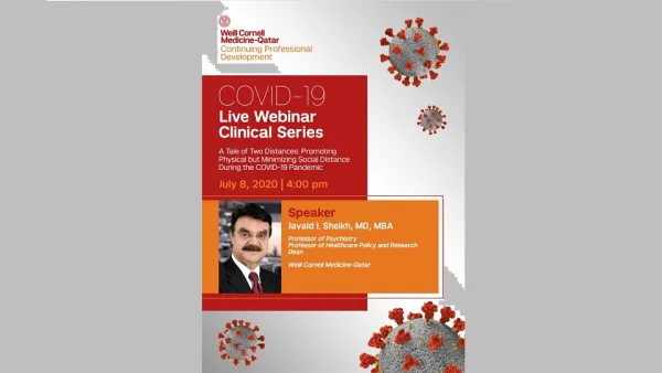 WCM-Q Dean to Give Webinar on Impact of Physical Distancing on Mental Health