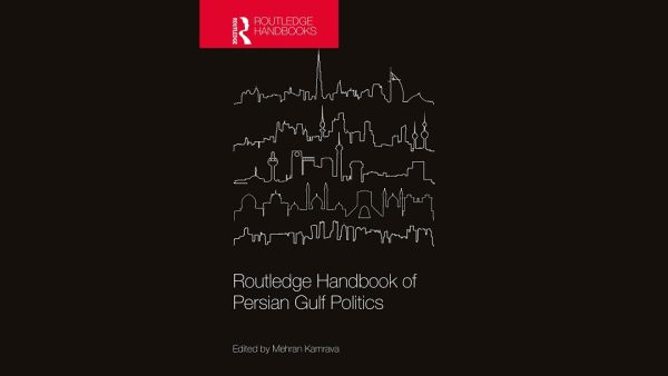 Routledge Handbook of Persian Gulf Politics. مركز الدراسات الدولية والإقليمية بجورجتاون يحتفل بإصدار أربعين كتابا منذ تأسيسه، إنجاز مهم في إنتاج المعرفة بمؤسسة قطر