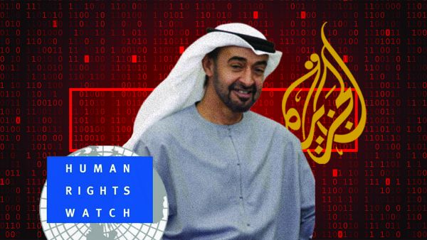 The UAE Strong Man's Plans to Infiltrate Human Rights Watch and Hack Aljazeera Uncovered