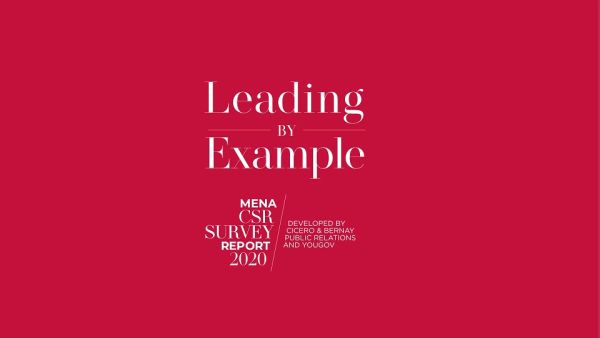 Cicero & Bernay Public Relations and YouGov publish the first regional CSR survey report, ranking KSA second in adoption and integration of CSR in businesses KSA Leads by Example in CSR Adoption and Integration