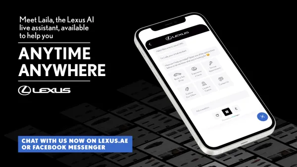 Al-Futtaim Lexus Launches Laila, An Artificial Intelligence Powered Chatbot Which Will Elevate The Shopping Experience For Customers In The UAE