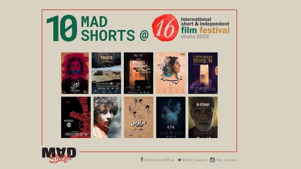 MAD Solutions Sends 10 Films to International Short and Independent Film Festival, Dhaka in Bangladesh
