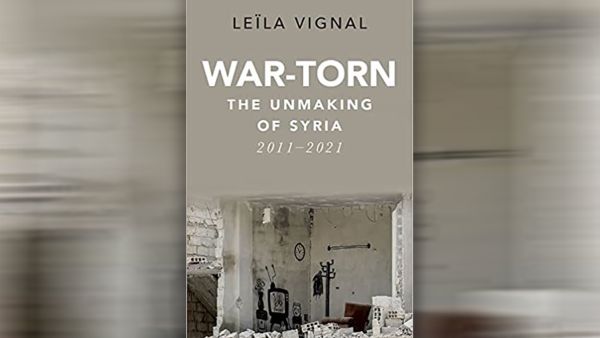 War-Torn by Leïla Vignal - The Ongoing Destruction of Syria