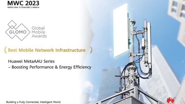 Huawei MetaAAU Wins 'Best Mobile Network Infrastructure' Award Huawei Wins Big at GSMA GLOMO Awards