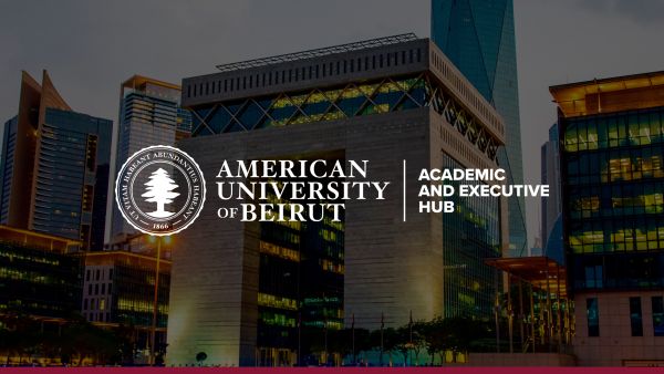 AUB Announces the Establishment of the Academic and Executive Hub in Dubai