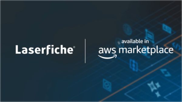 Laserfiche Launches on AWS Marketplace, Bringing Intelligent Content Management to the Enterprise