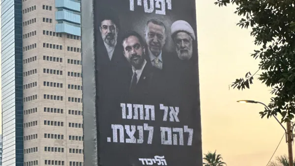 Netanyahu promotes Likud billboard targeting foreign leaders