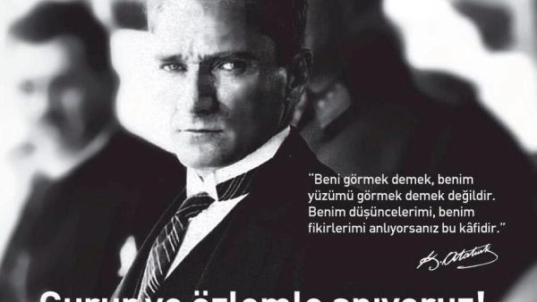 Mustafa Kemal Ataturk, responsible for getting rid of the Arabic alphabet and establishing the modern Turkish Republic, is commemorated on the anniversary of his death. 