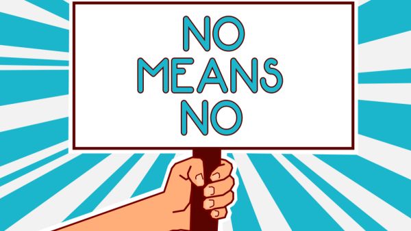 Sexual Consent: The Absence of No, Does Not Mean Yes! 