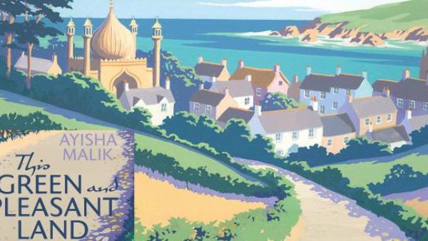 Ayisha Malik's third novel, This Green and Pleasant Land (Twitter)