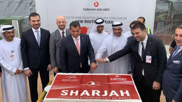 الخطوط الجوية التركية تضيف الشارقة، وجهتها الثالثة في الإمارات
