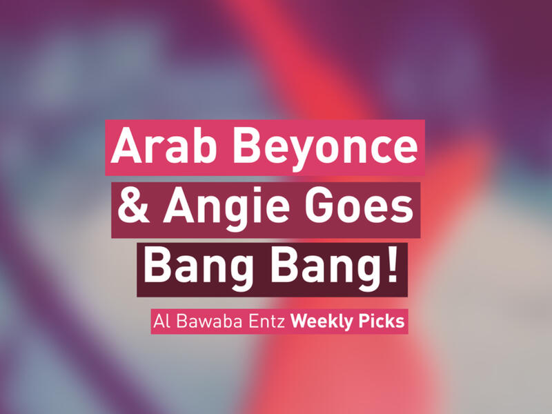 Albawaba Entz Weekly Picks!