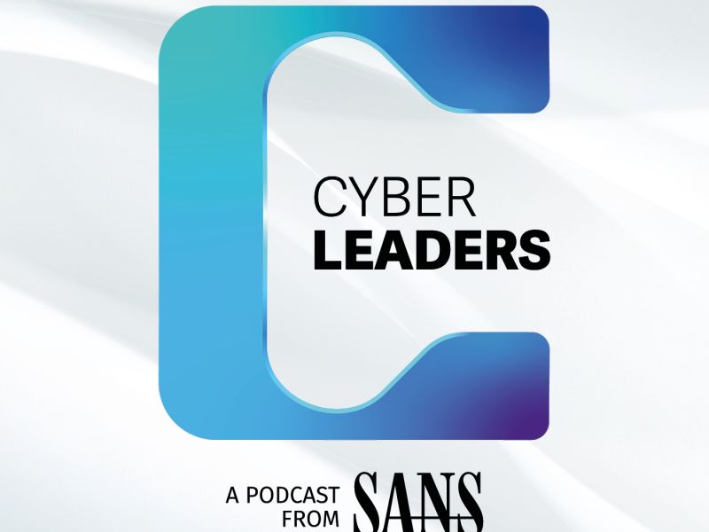 SANS Institute Launches Season 3 of “Cyber Leaders” Podcast, Featuring Unfiltered AI, Quantum, and Crisis Decision-Making Insights