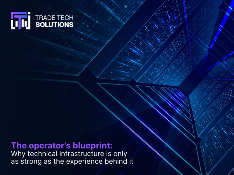 The operator's blueprint: why technical infrastructure is only as strong as the experience behind it