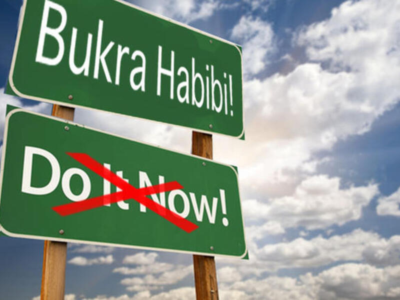bukra inshallah procrastination arab style