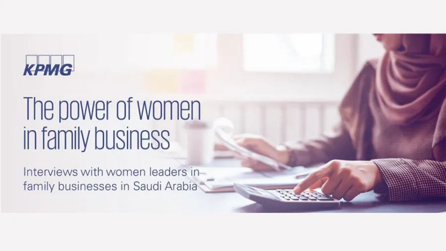 كي بي إم جي: المرأة السعودية تقود التمكين والتحّول في الشركات العائلية   نجاح وتحديات في قيادة المرأة السعودية للشركات العائلية