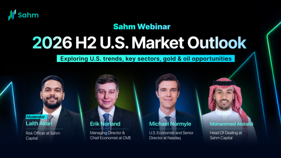 Global Market Experts Share Key Investment Themes for H2 2026 at Sahm Capital Webinar