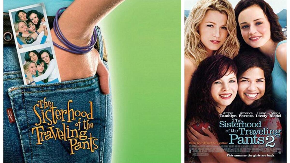 The sisterhood of the traveling pants: (لينا، تيبي، كارمن، بريدجت) أربع صديقات مراهقات من ميريلاند، لكنهن على وشك الانفصال لأول مرة في حياتهن في الصيف، حينما تضطر كل واحدة منهن للذهاب إلى مكانٍ مختلف عن الأخرى، فيخترن أن يتجول بنطال جينز معهنّ لمشاركة قصصهنّ معًا.
