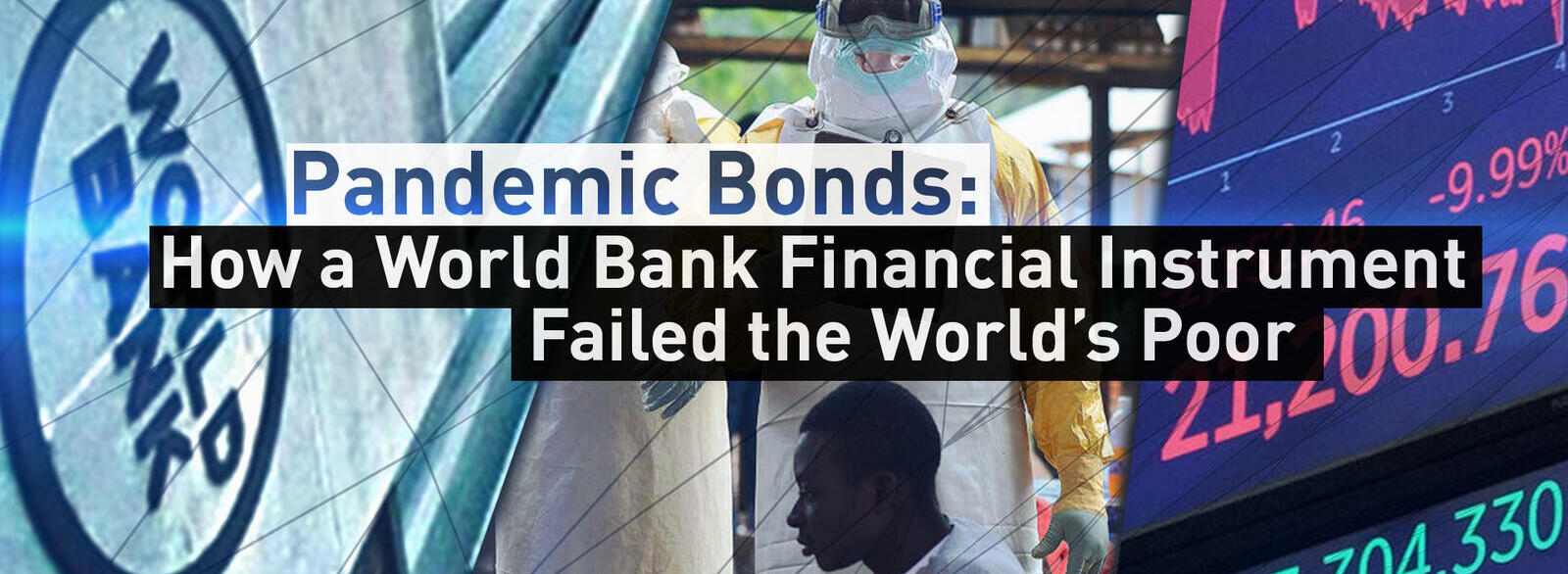 The World Bank, COVID-19 in Seirra Leone, NY Stock Market /AFP Composite The World Bank, COVID-19 in Seirra Leone, NY Stock Market /AFP Composite